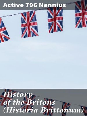 cover image of History of the Britons (Historia Brittonum)